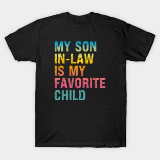 My Son In Law Is My Favorite Child T-Shirt